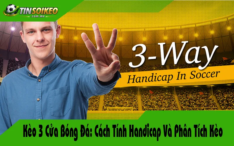 cách tính kèo handicap là gì - Image 4